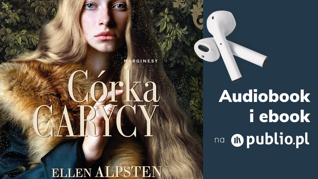 C&oacute;rka carycy. Ellen Alpsten. Audiobook PL [Powieść]