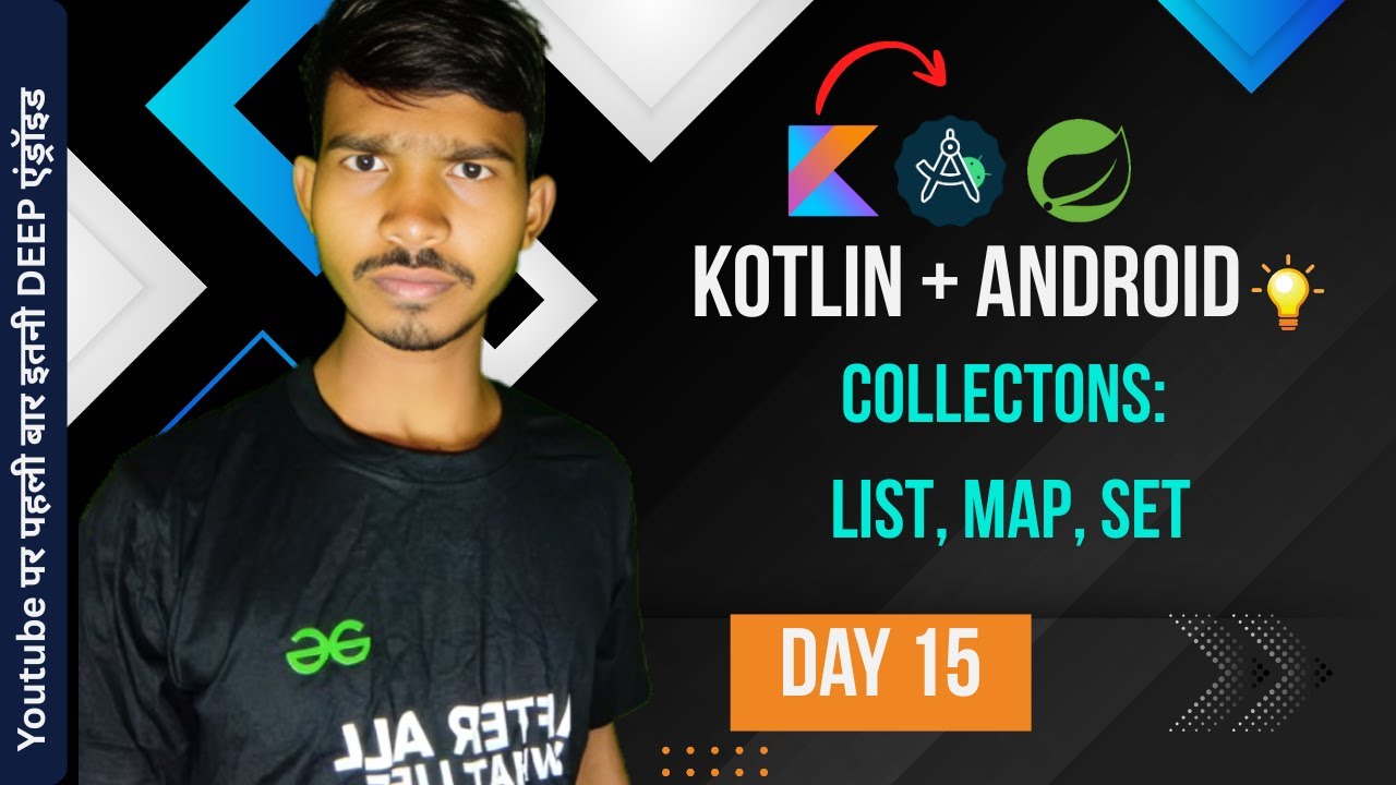 Day 15 Kotlin Collections Explained in Hindi | List, Set, Map | Beginner to Pro Guide 🚀