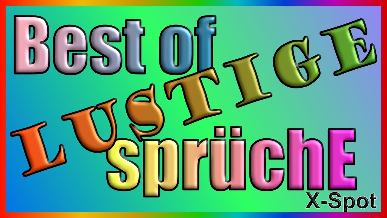 Best of LUSTIGE sprüchE