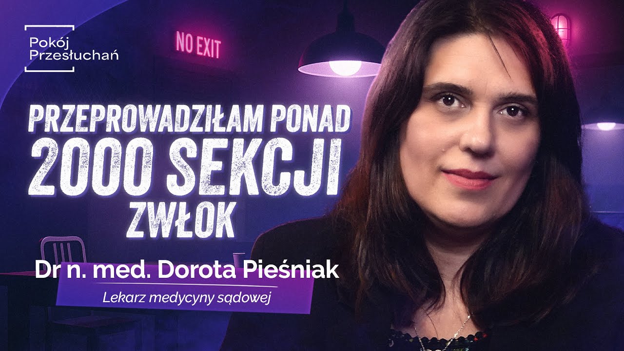 GRANICA ŻYCIA I ŚMIERCI: Kulisy pracy lekarza medycyny sądowej | Dr Dorota Pieśniak