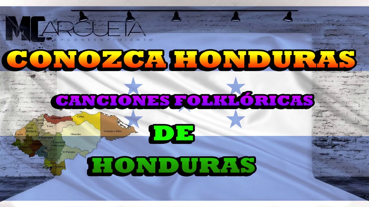 Conozca Honduras (Con Letra)