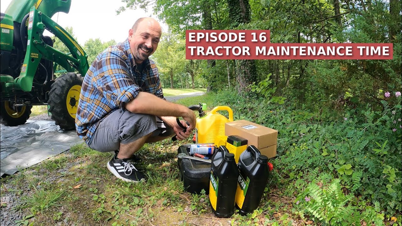 Episode 16 - Tractor Maintenance Time