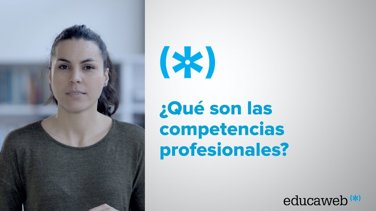 &iquest;Qu&eacute; son las competencias profesionales?