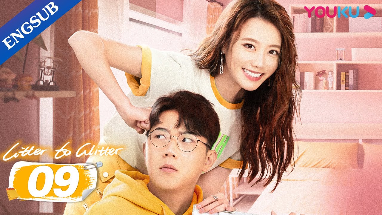 [Litter To Glitter] EP09 | Romcom Drama | Wang Yanlin/Cheng Xiaomeng/Xiong Ziqi/Li Jiaqi | YOUKU