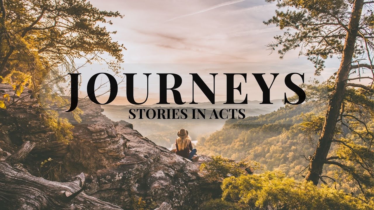Journeys: Stories in Acts