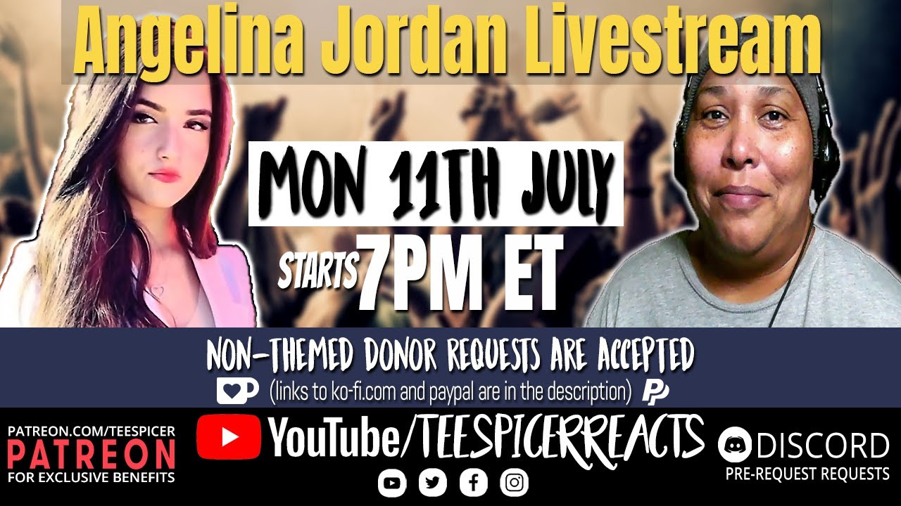 Angelina Jordan - TeeSpicerReacts July Livestream