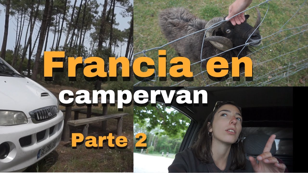 Viajando por FRANCIA en una CAMPERVAN (furgoneta camper)🇫🇷🚐| Vlog Cap.6