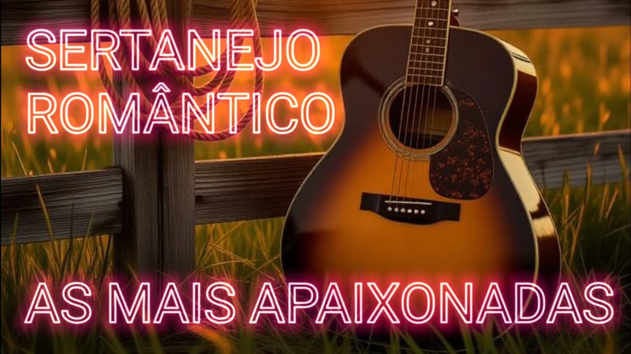 Sertanejo Romântico anos 90 a 2000 
