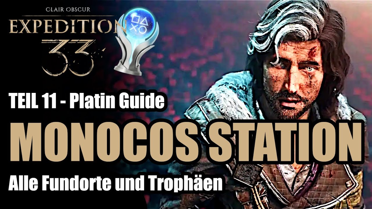 Clair Obscur Expedition 33 MONOCS STATION 100% Platin Komplettlösung Alle Fundorte