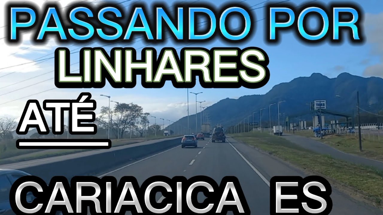 PASSANDO POR LINHARES ATÉ CARIACICA ES SEM CORTE #linhares #espiritosanto #br101 #contorno #caminhão