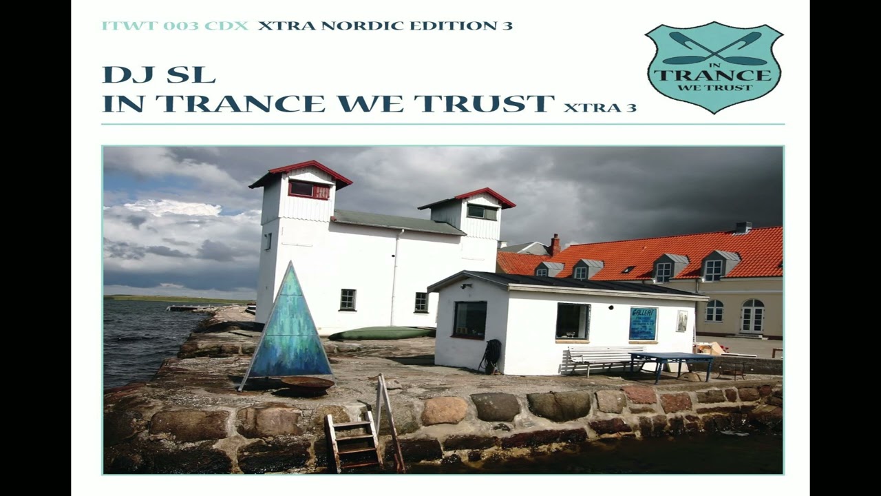 VA - In Trance We Trust XTRA Nordic Edition 3 - mixed by DJ SL