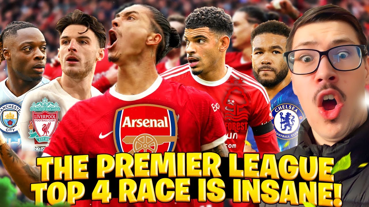 The Most UNBELIEVABLE Premier League Top 4 Race!