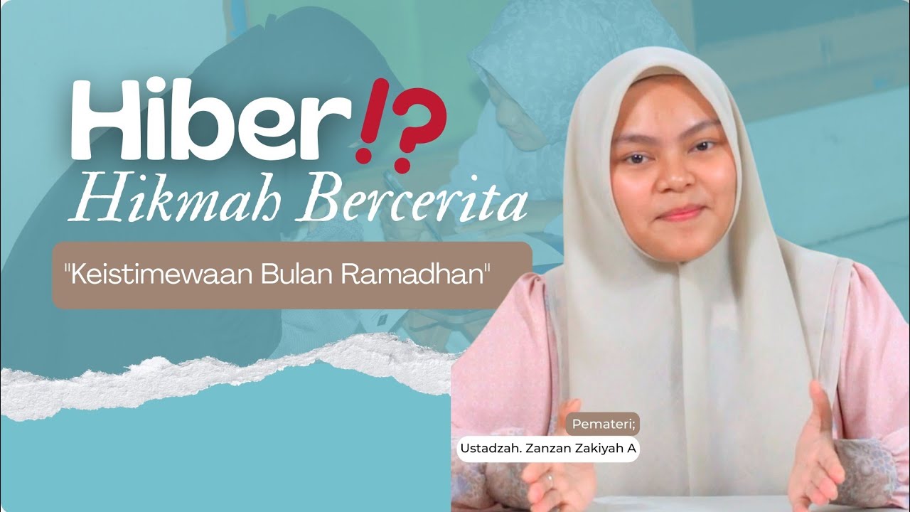 HIKMAH BERCERITA | Episode 9. Keistimewaan Bulan Ramadhan 