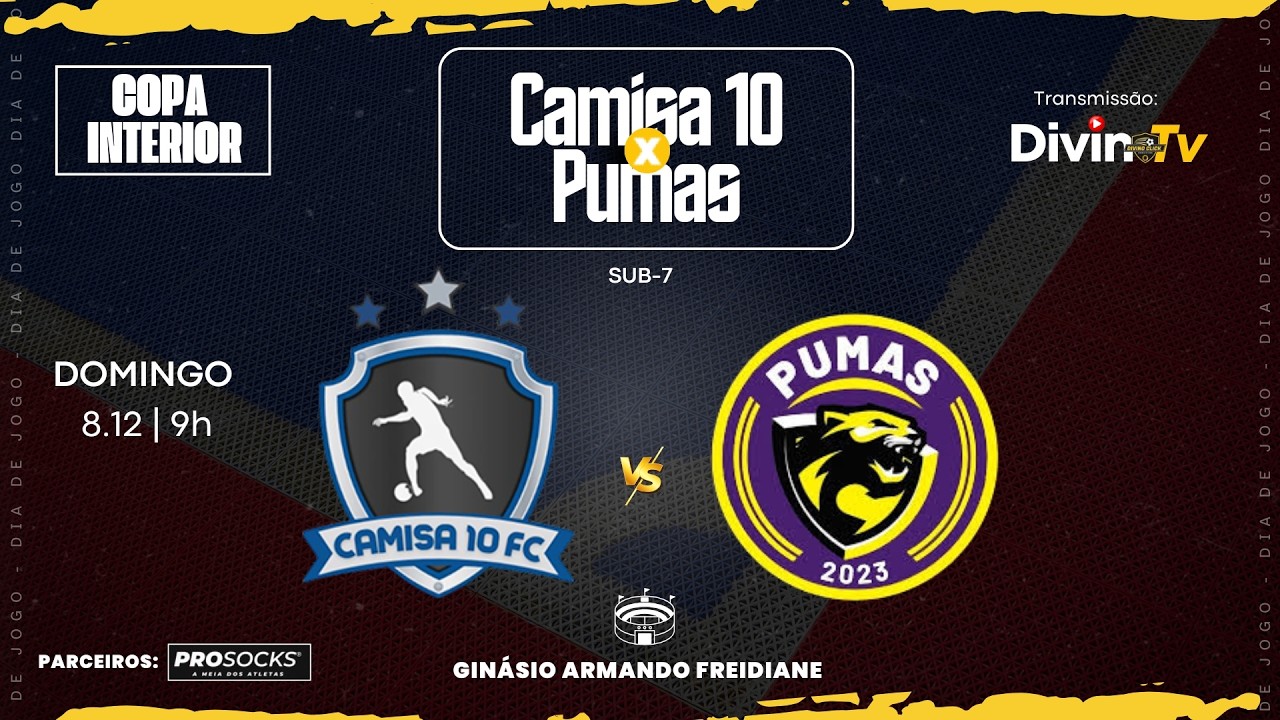 CAMISA 10 x PUMAS • (SUB 7) • COPA INTERIOR | AO VIVO