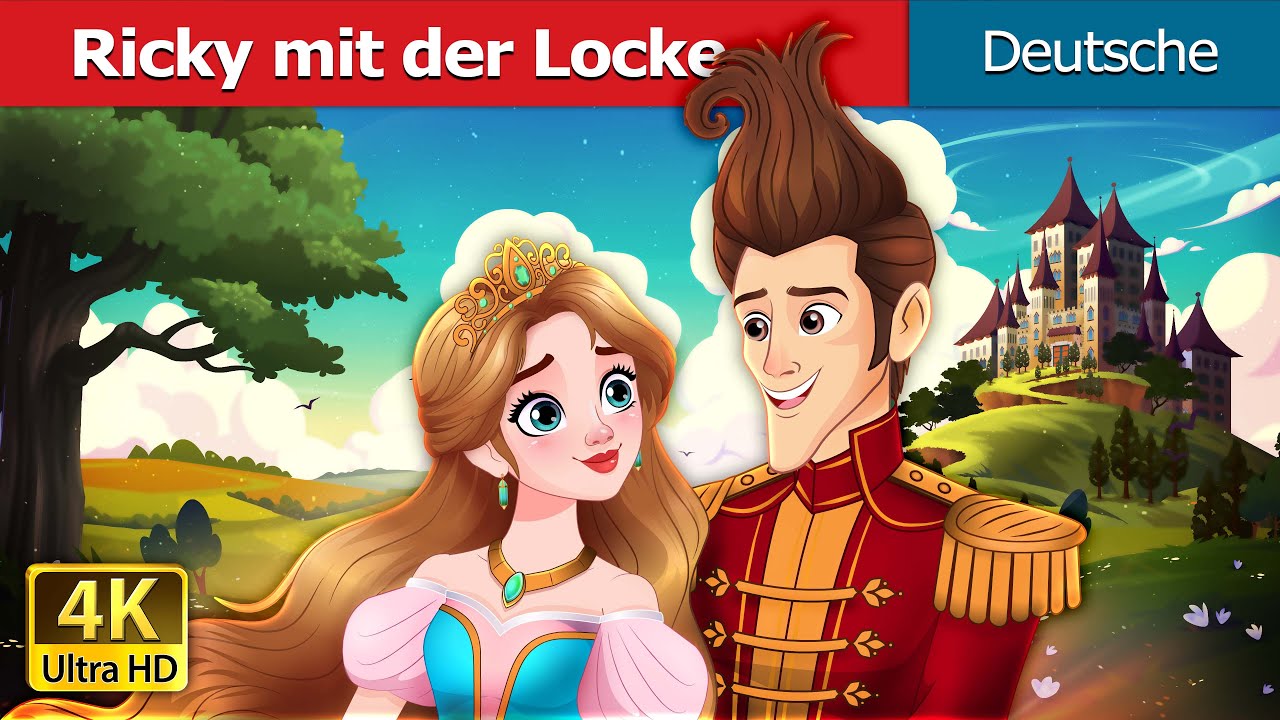 Ricky mit der Locke | Ricky of the tuft in German | @GermanFairyTales