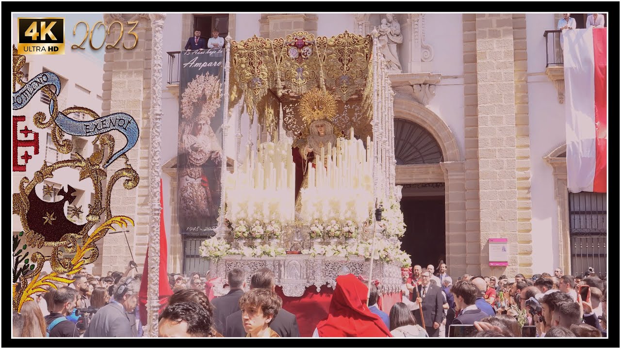 [4k] VIRGEN DEL AMPARO | Semana Santa 2023 Cádiz | BM. Ntra. Sra. Del Carmen (Villalba del Alcor)