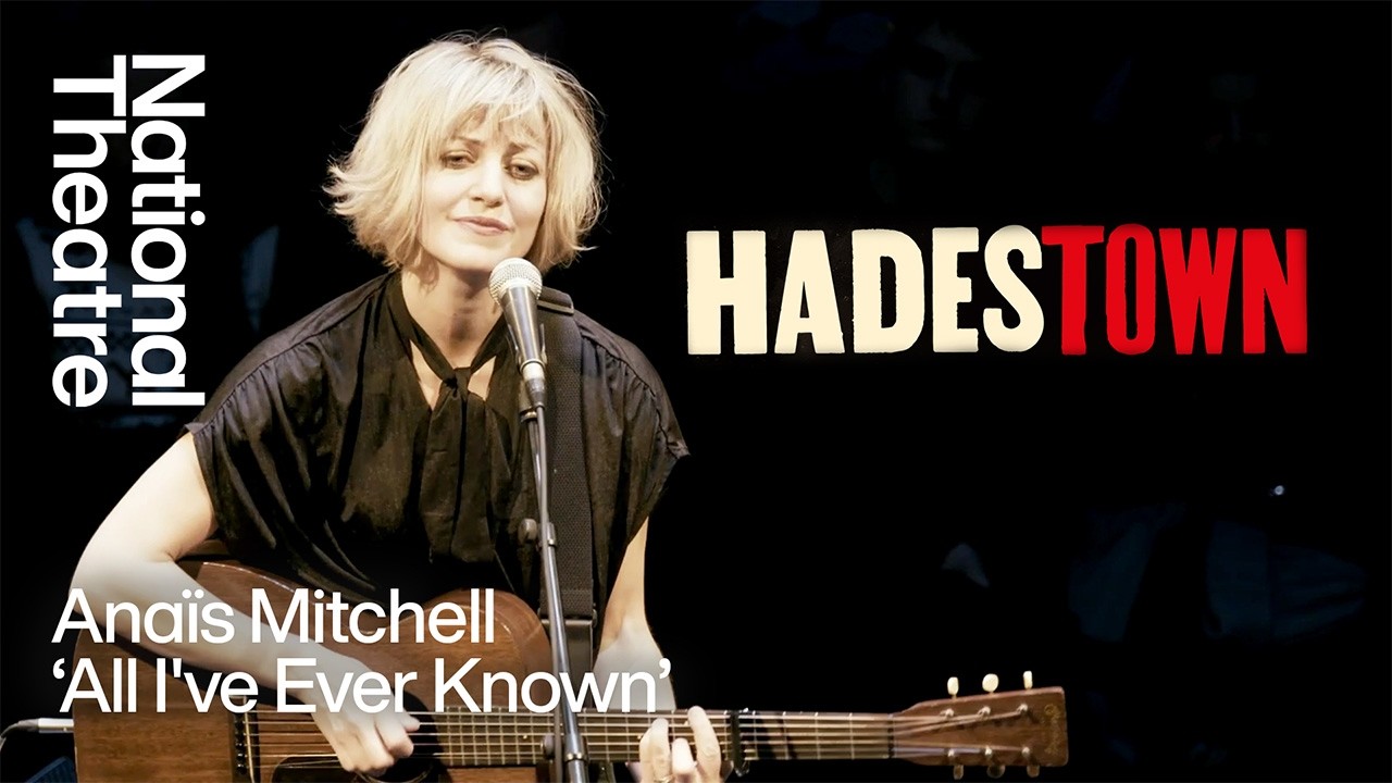 All I've Ever Known - Hadestown Soundtrack Acoustic Version | Anaïs Mitchell at the National Theatre