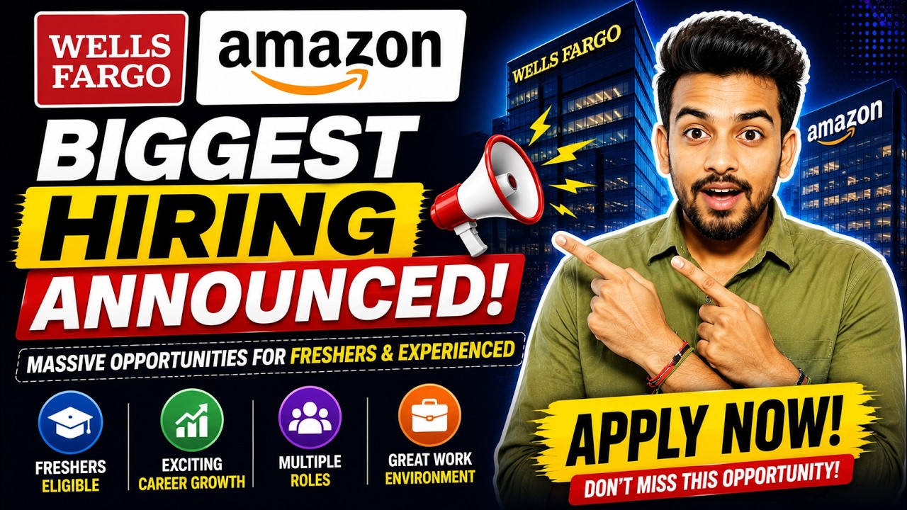Wells Fargo, Amazon Biggest Hiring Announced | Off-Campus Drive for 2027, 2026, 2025 Batches