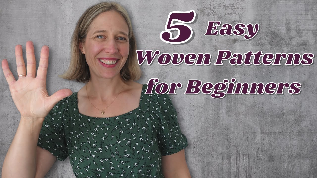 My Top 5 Beginner Woven Patterns For Your Handmade Wardrobe