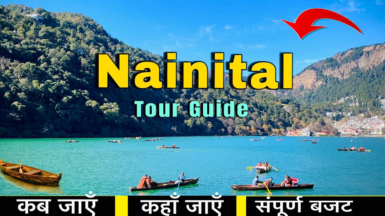 Nainital | Nainital Tourist Places | Nainital Tour Guide | Mukteshwar | 