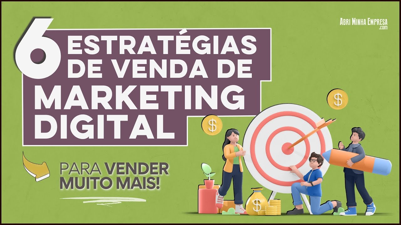 ESTRATÉGIA DE VENDAS MARKETING DIGITAL | 6 Dicas Obrigatórias para Vender Mais
