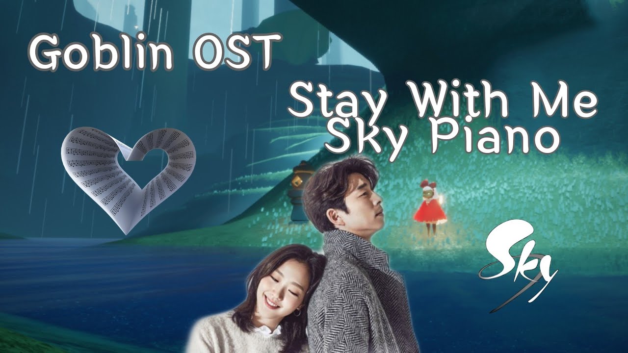 Goblin Ost - Stay With Me - Sky Piano | Sky: Children of the Light