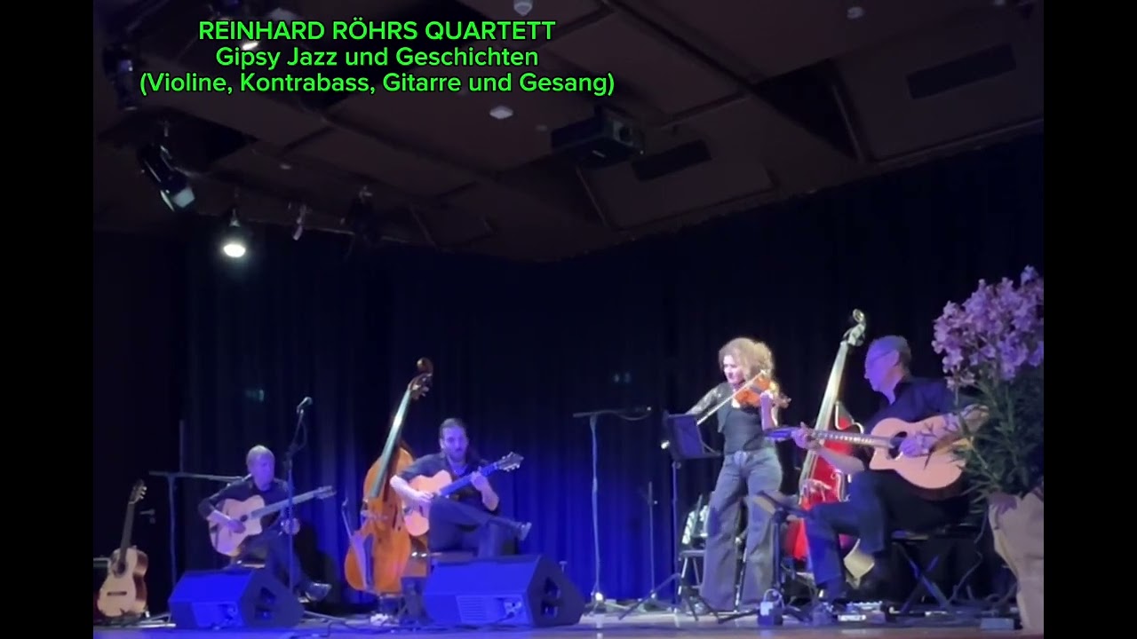 REINHARD R&Ouml;HRS QUARTETTGipsy Jazz und Geschichten(Violine, Kontrabass, Gitarre und Gesang) # Zaven .