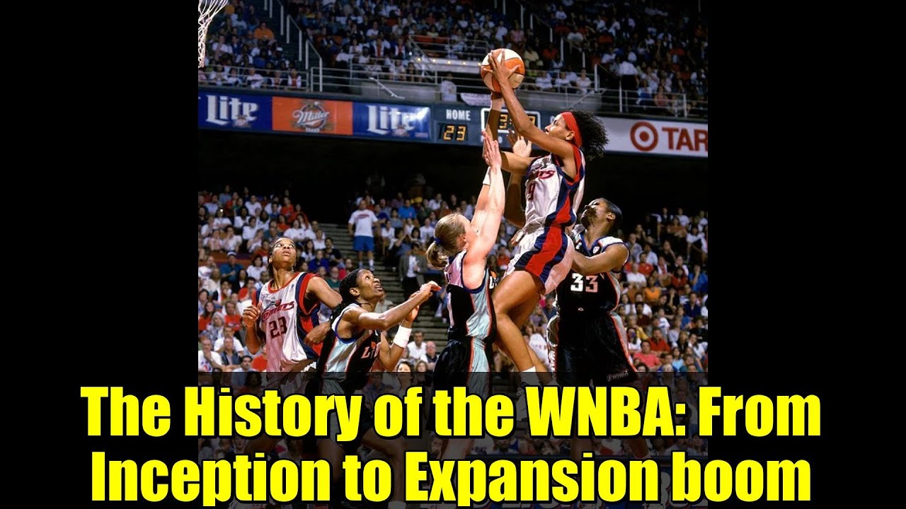 The History of the WNBA: From Inception to Expansion boom