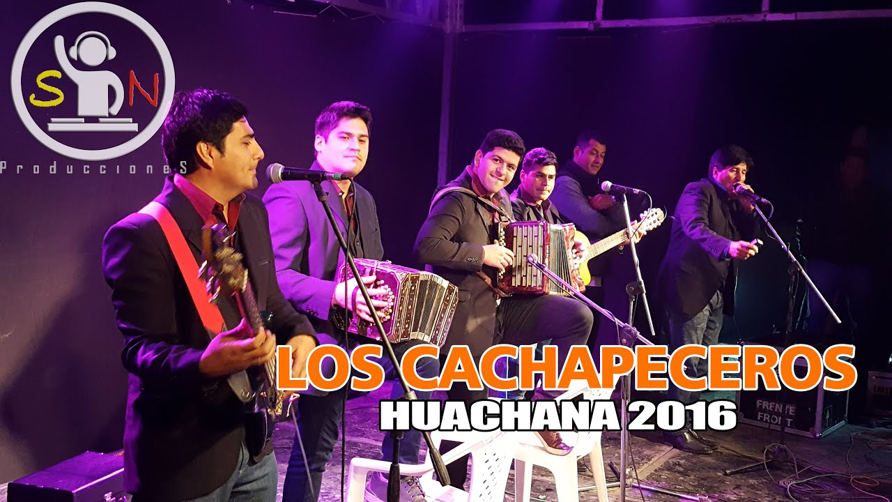LOS CACHAPECEROS HUACHANA 2016