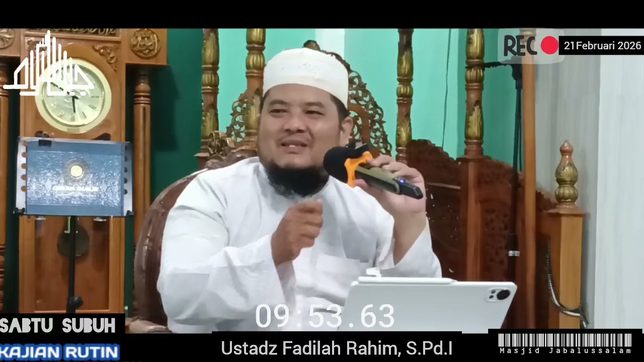 Ustadz Fadilah  Rahim, S.Pd. |Kajian Subuh Sabtu 21 Februari 2026|Masjid Jabalussalam