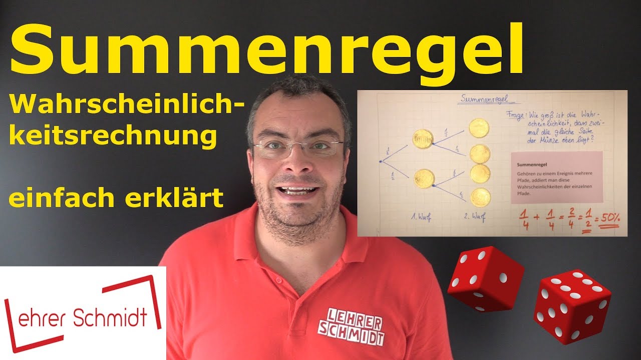 Summenregel | Wahrscheinlichkeitsrechnung - einfach erkl&auml;rt | Lehrerschmidt
