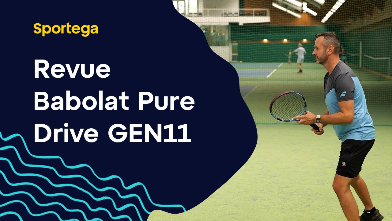 REVUE: Raquettes de tennis Babolat Pure Drive GEN11