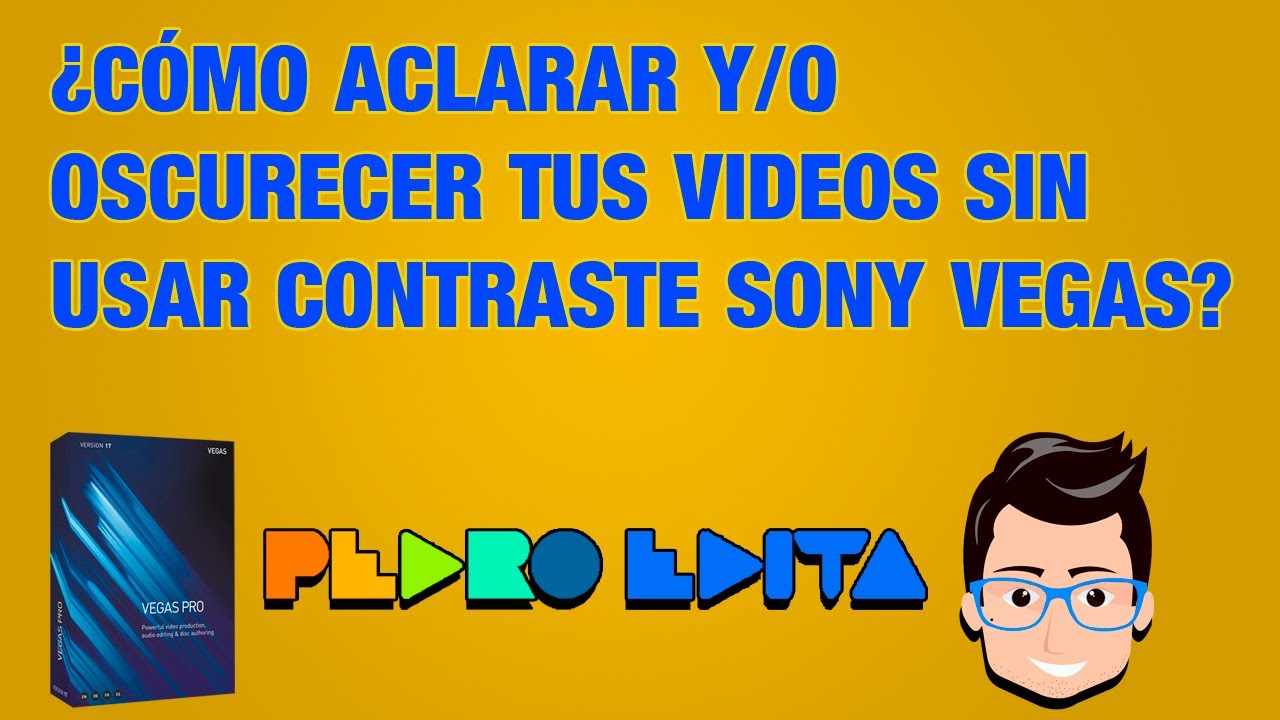 Cómo aclarar u oscurecer tus videos en Sony Vegas sin usar contraste - Curvas de Color Sony Vegas