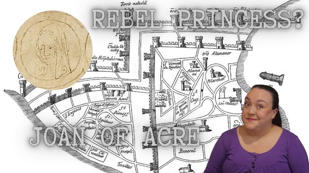 Joan of Acre: Rebel Princess?