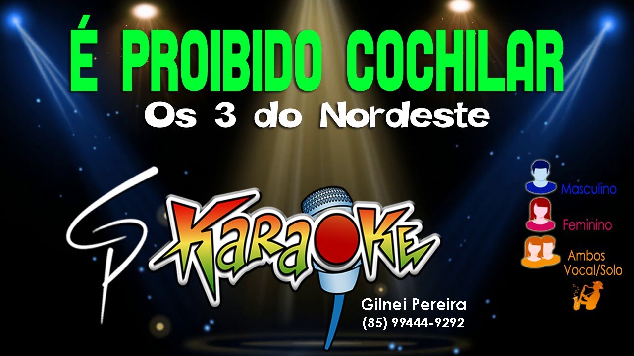 Karaokê Os 3 do Nordeste - É Proibido Cochilar