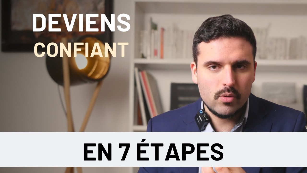 7 clés pour devenir naturellement confiant
