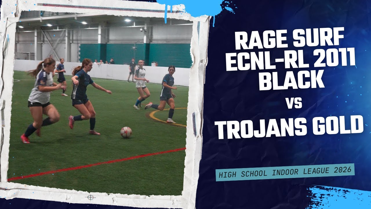 RAGE SURF ECNL RL 2011 BLACK VS TROJANS GOLD - INDOOR HS LEAGUE 2026