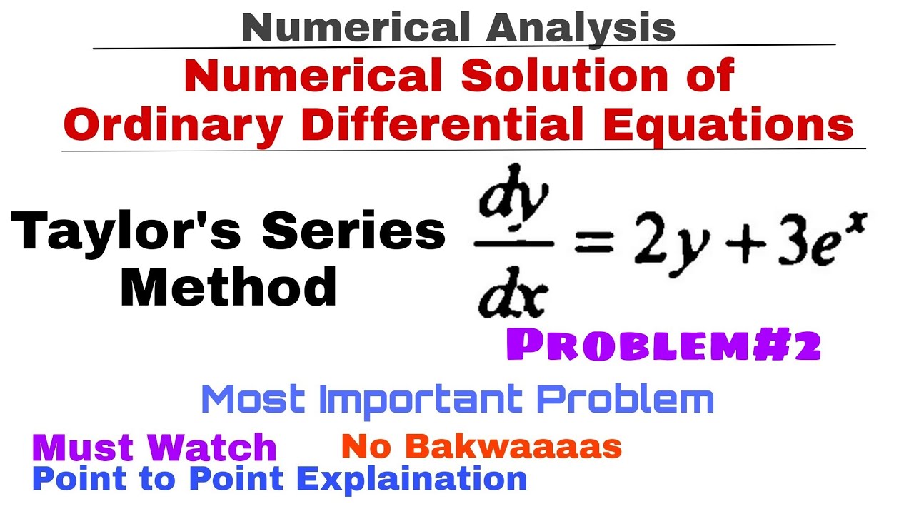 4. Taylor's Series Method | Problem#2 | Numerical Solution of Ordinary Differential Equation