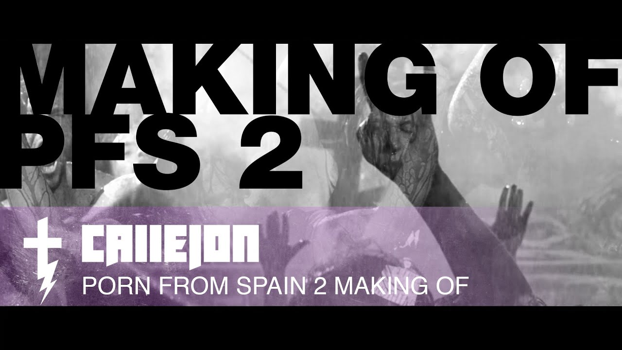 CALLEJON PFS2 MAKING OF