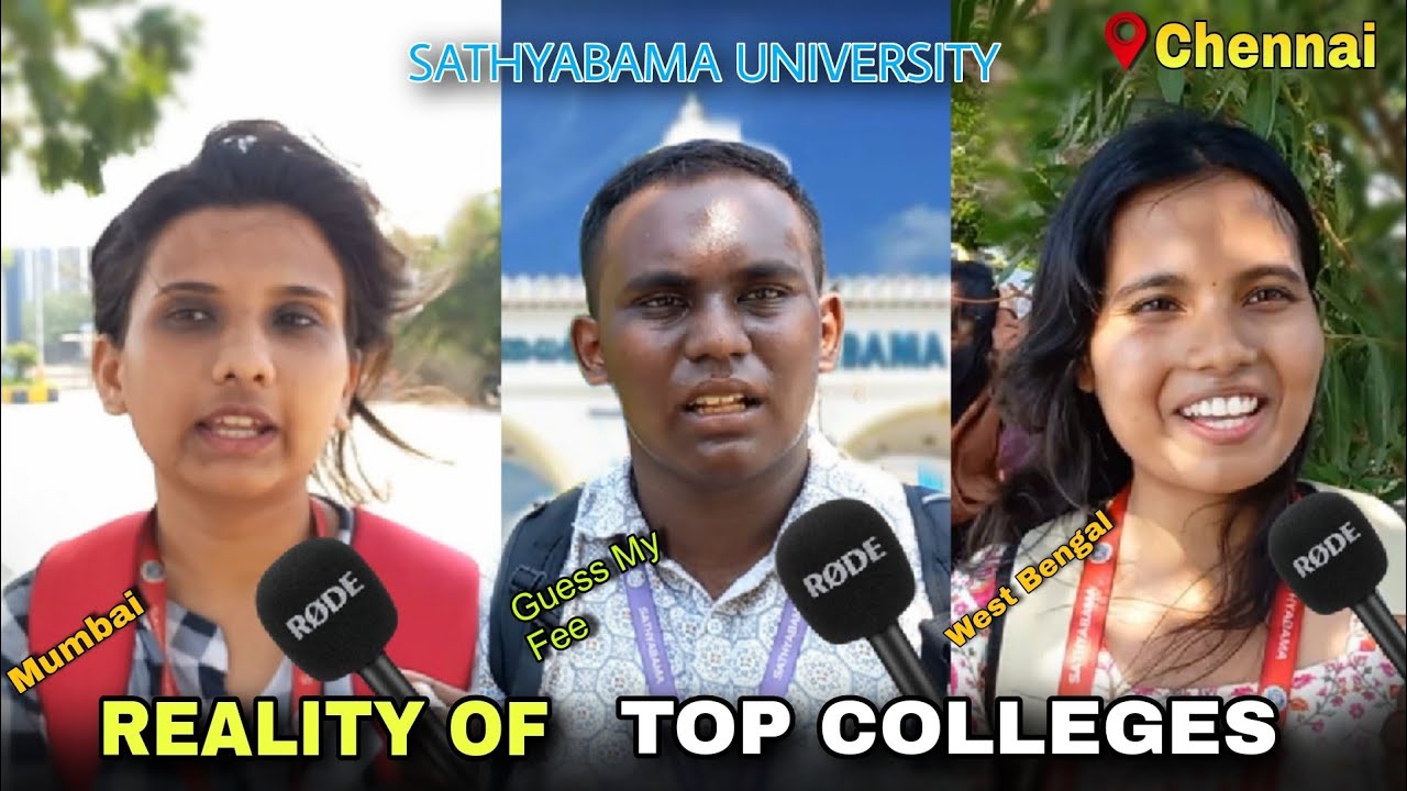 Why Student in Chennai Struggle to Choose a College? Sathyabama University about placement,fee...