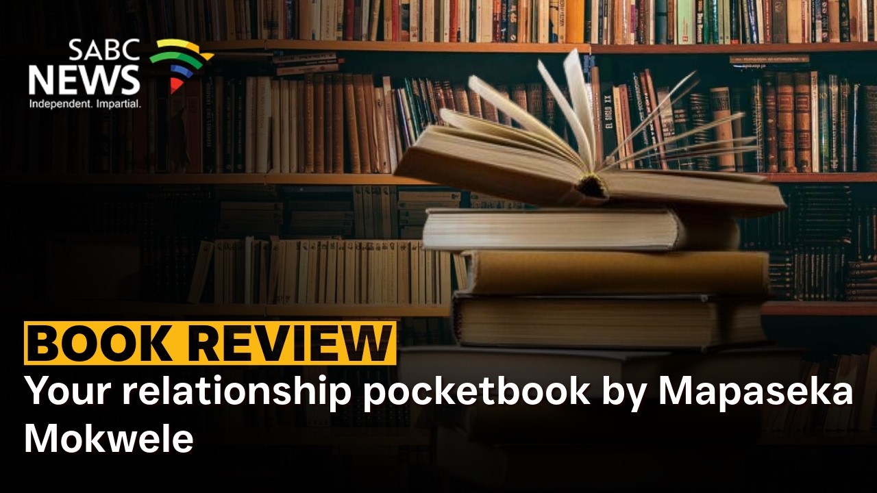 Mapaseka Mokwele's book offers practical guidance on relationships
