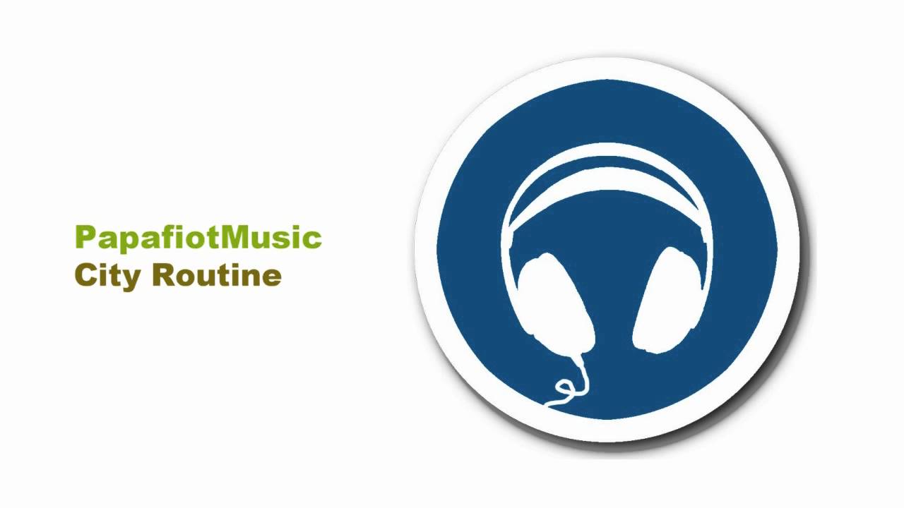 City Routine - PapafiotMusic