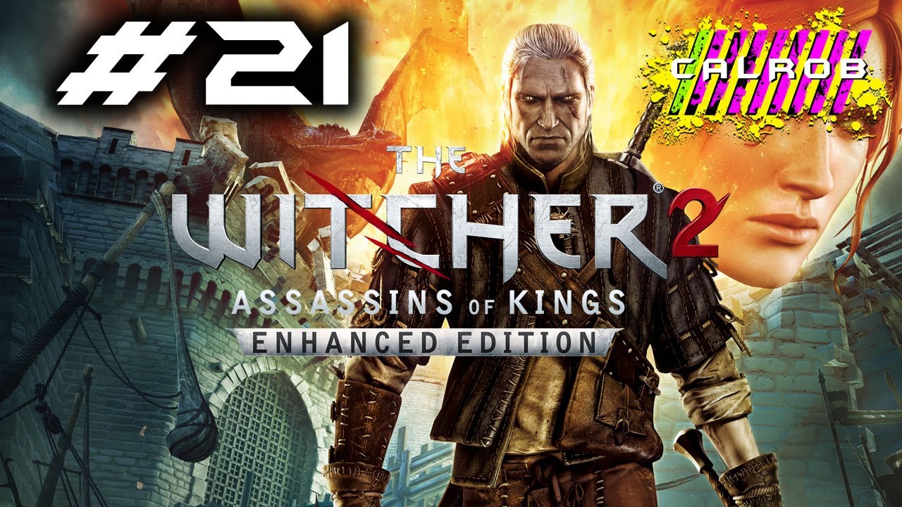 The Witcher 2 Assassins of Kings: Enhanced Edition - PC - w/ CALROB - Part 21