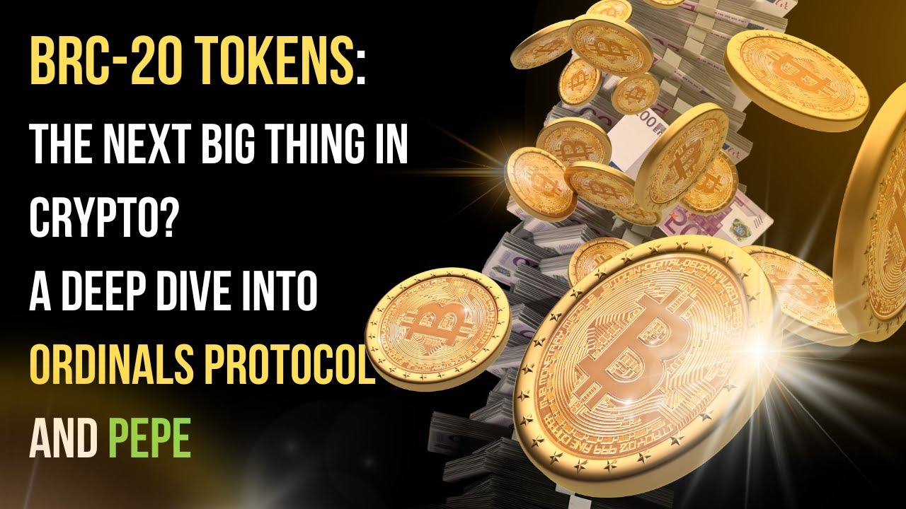 BRC-20 Tokens: The Next Big Thing in Crypto? A Deep Dive into Ordinals Protocol and Pepe