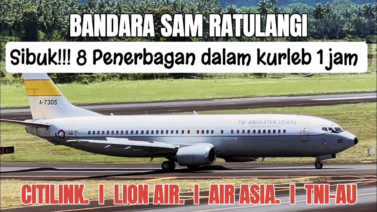 Pesawat di Bandara Sam Ratulangi | Manado. | Lion Air. | Citilink. | Air Asia. | Pesawat TNI-AU.