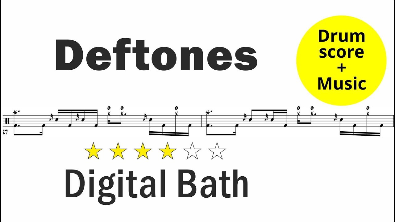 Deftones - Digital Bath [DRUM SCORE + MUSIC]