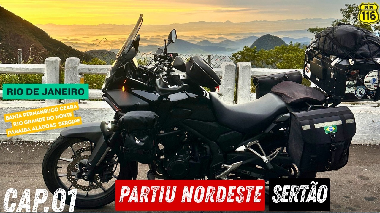 EP1 | VIAGEM DE MOTO PARA O NORDESTE | HONDA NX 500 | BR 116 | RIO DE JANEIRO PARA O SERTÃO NORDESTE