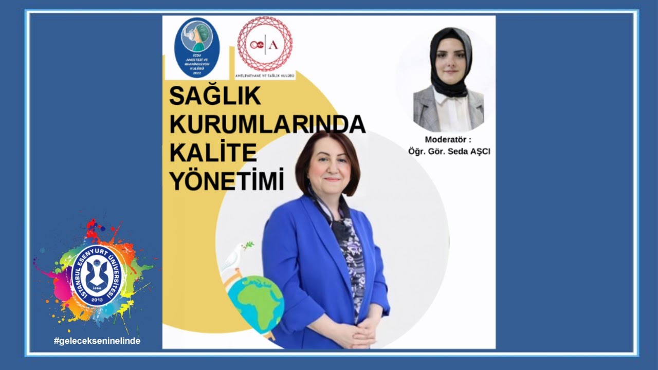 SAĞLIK KURUMLARINDA KALİTE YÖNETİMİ