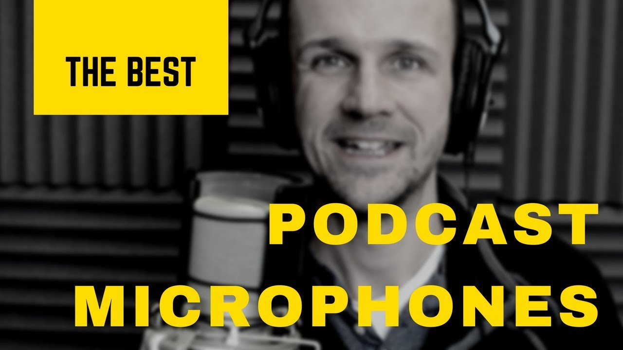The Best Podcast Microphones on the Market Right Now