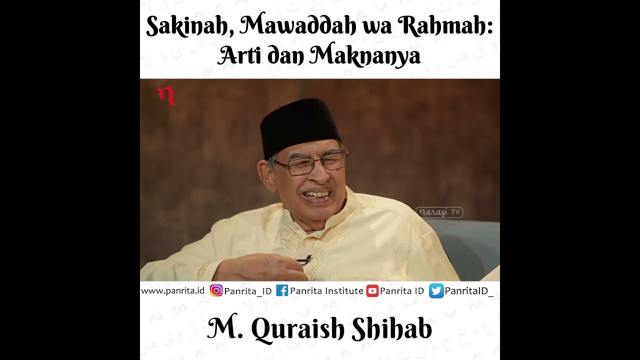 Sakinah, Mawaddah wa Rahmah: Arti dan Maknanya | M. Quraish Shihab